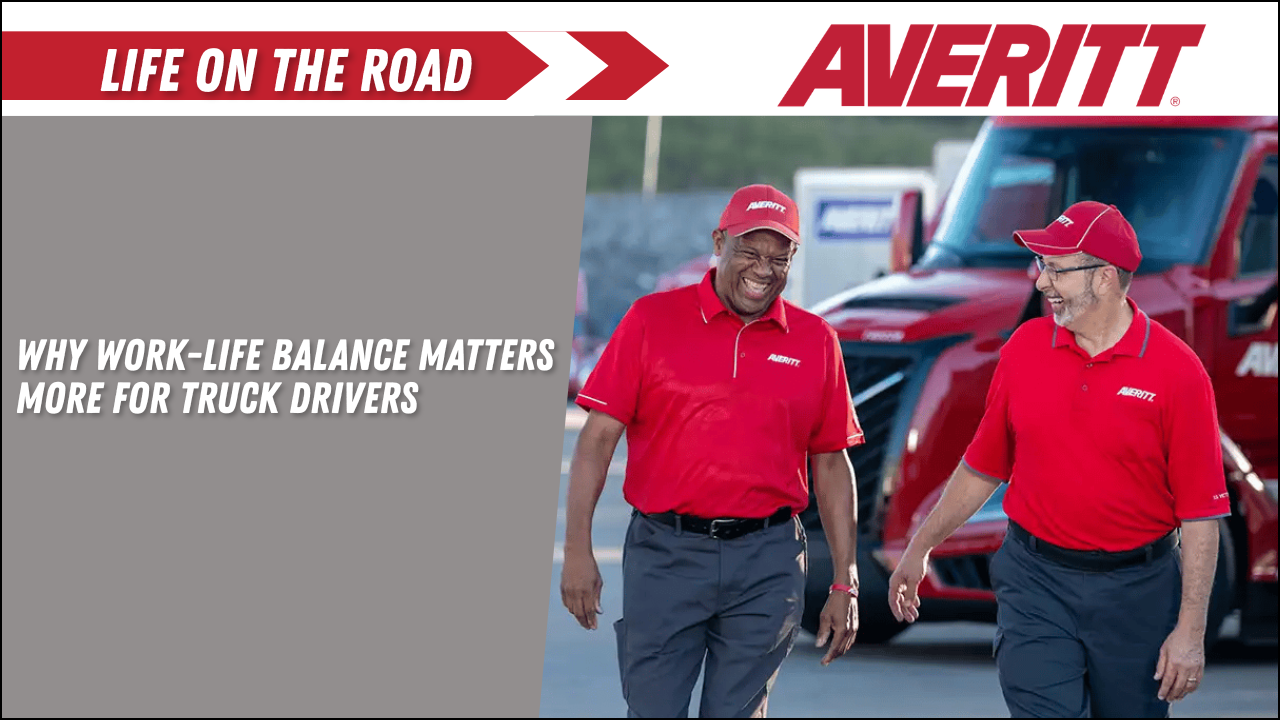 Why Work-Life Balance Matters More for Truck Drivers