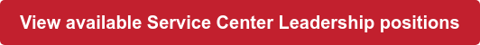 View available Service Center Leadership positions