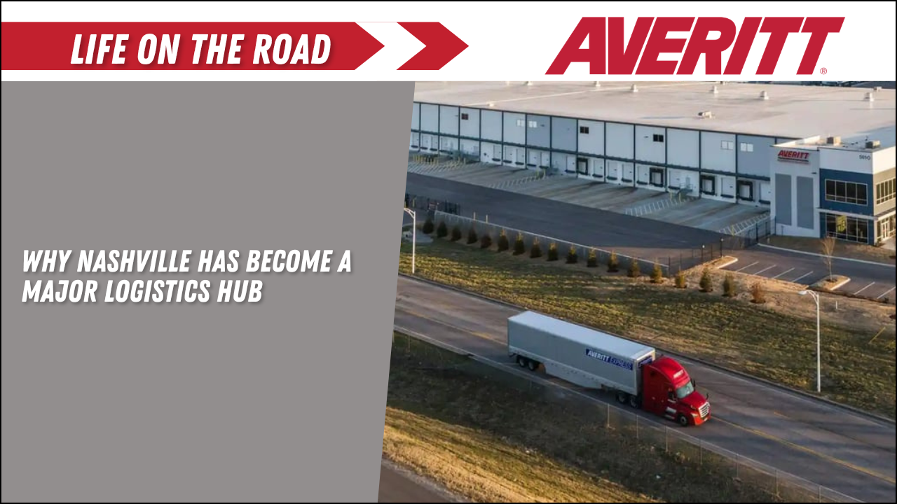 Why Nashville Has Become a Major Logistics Hub